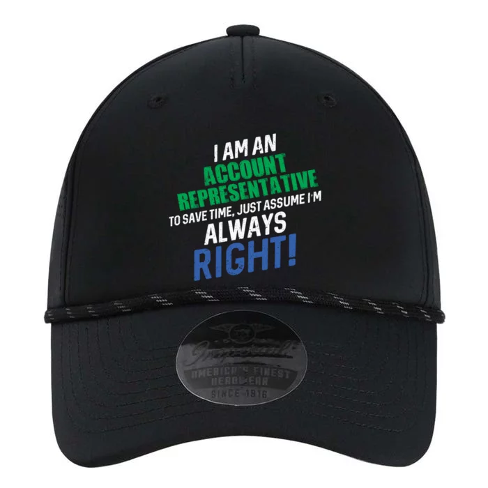 I Am An Account Representative To Save Time IM Always Right Gift Performance The Dyno Cap