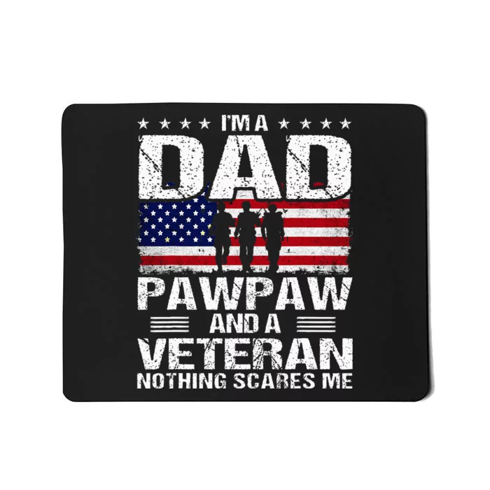 I Am A Dad A Pawpaw And A Veteran Mousepad