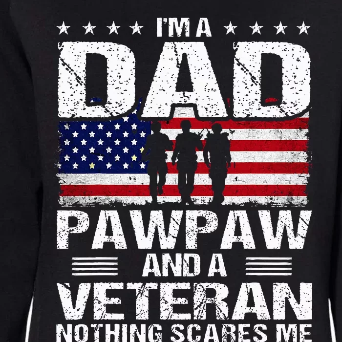 I Am A Dad A Pawpaw And A Veteran Womens California Wash Sweatshirt