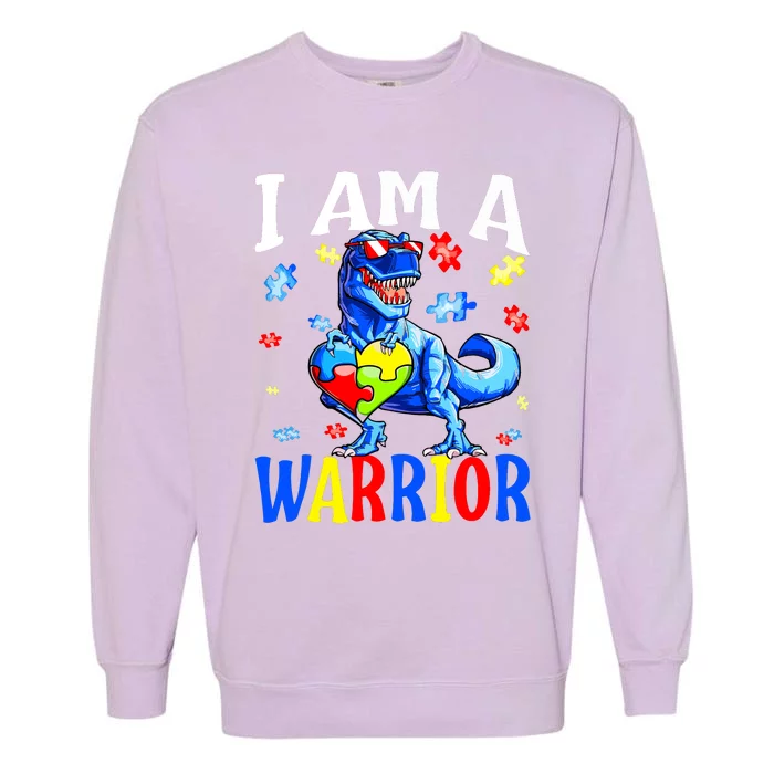 I Am A Warrior Autism Family Dinosaur Autism Awareness Garment-Dyed Sweatshirt