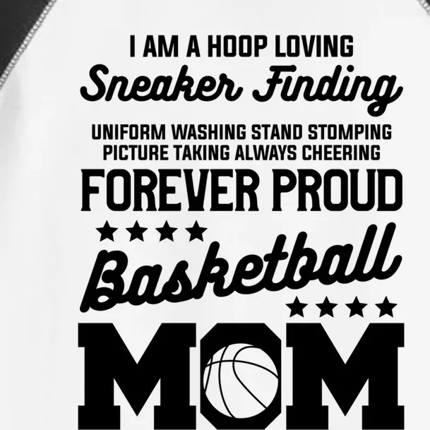 I Am A Hoop Loving Sneaker Finding Basketball Mom Mother Gift Toddler Fine Jersey T-Shirt