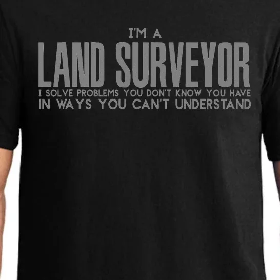 I Am A Land Surveyor Pajama Set