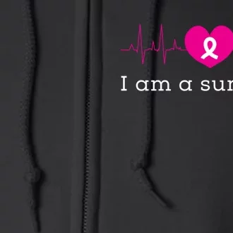 I Am A Survivor Cancer Full Zip Hoodie