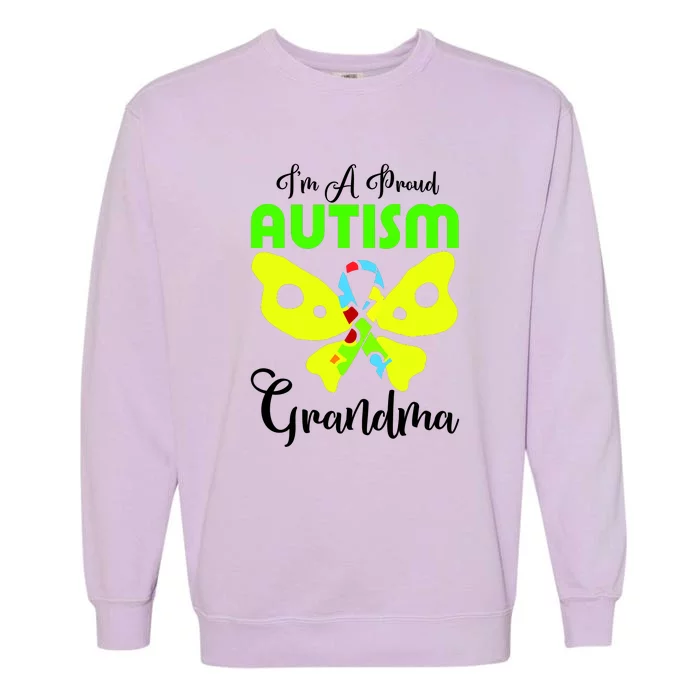 I Am A Proud Autism Grandma Garment-Dyed Sweatshirt