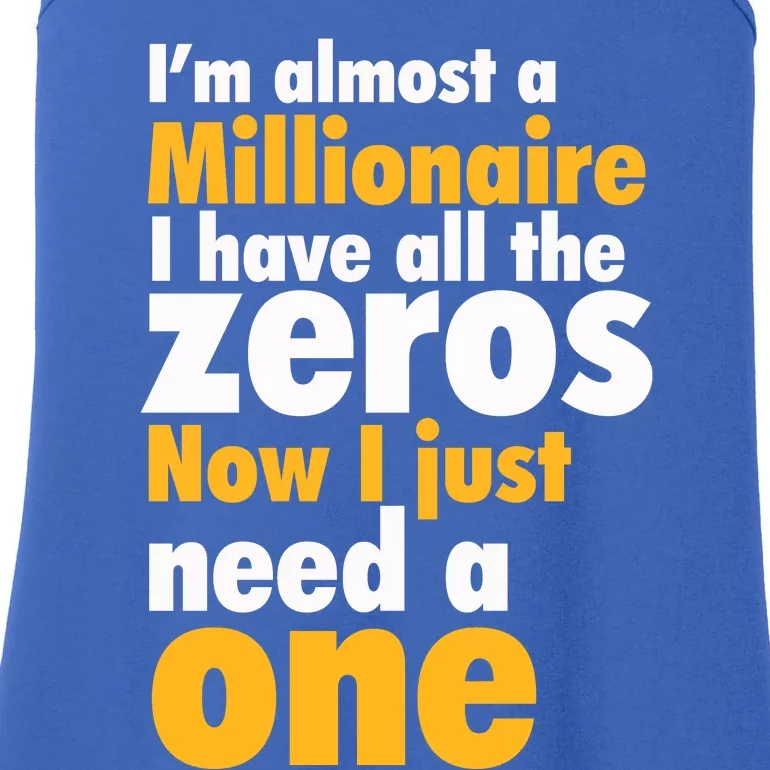 Im Almost A Millionaire Funny Sarcastic Rich And Wealthy Gift Ladies Essential Tank