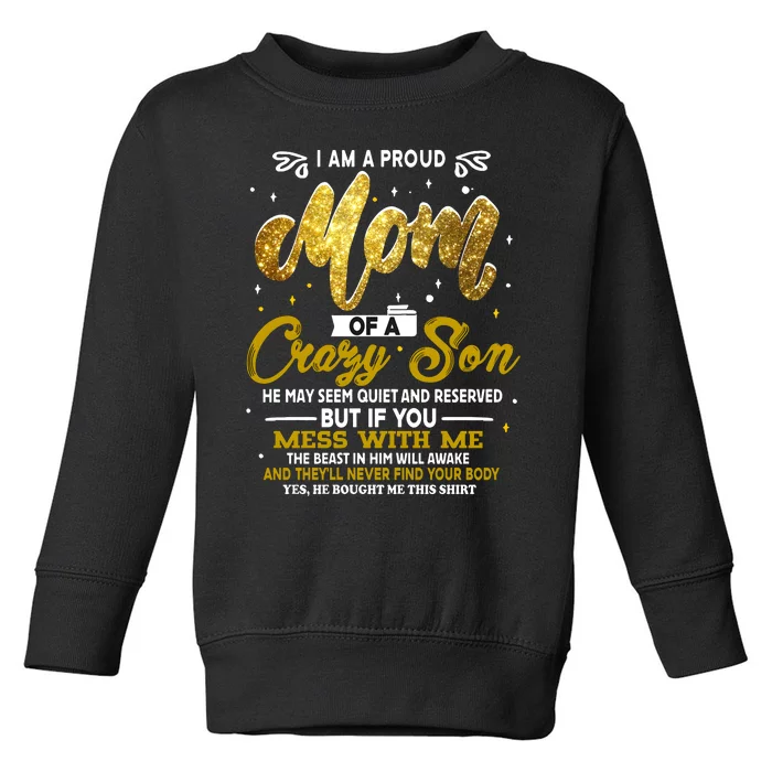 I Am A Proud Mom Of A Crazy Son He Bought Me This Vintage Toddler Sweatshirt