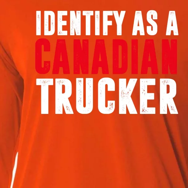 Identify As A Canadian Trucker Cooling Performance Long Sleeve Crew