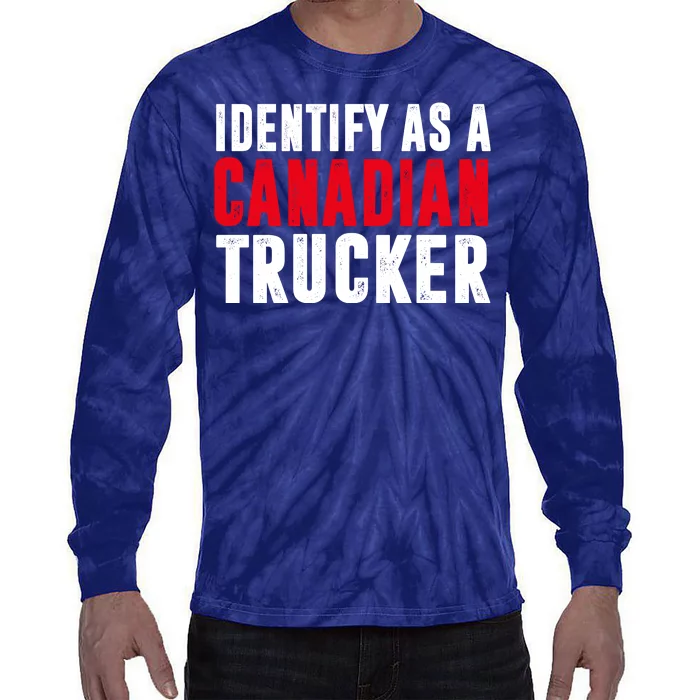 Identify As A Canadian Trucker Tie-Dye Long Sleeve Shirt