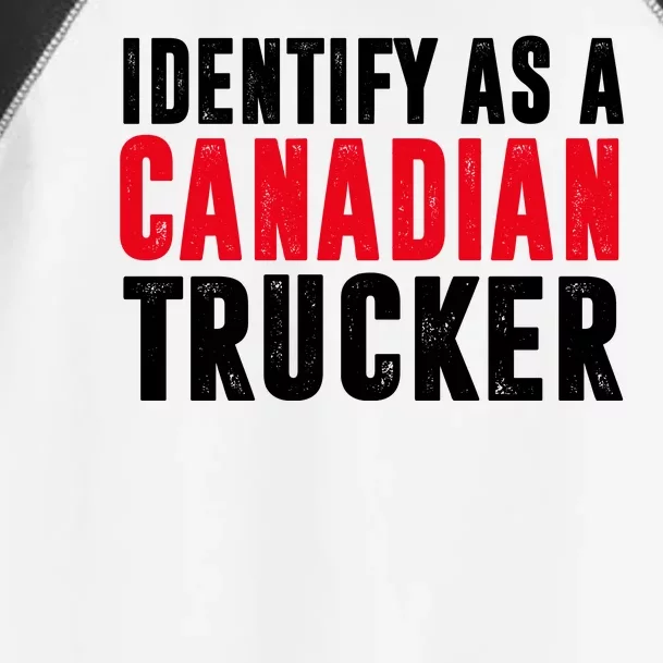 Identify As A Canadian Trucker Toddler Fine Jersey T-Shirt