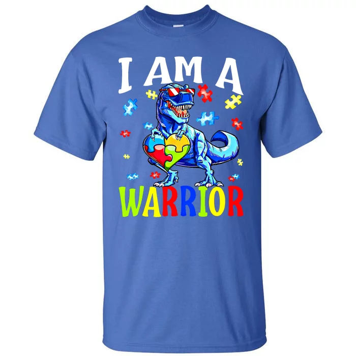 I Am A Warrior Autism Family Dinosaur Autism Funny Gift Tall T-Shirt