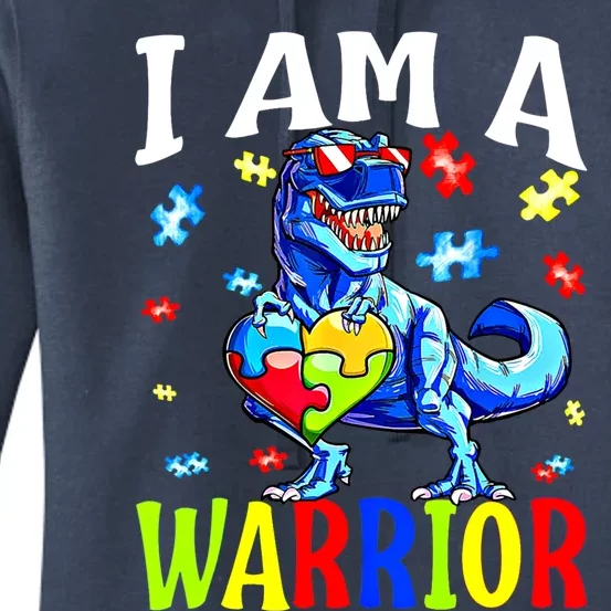 I Am A Warrior Autism Family Dinosaur Autism Funny Gift Women's Pullover Hoodie