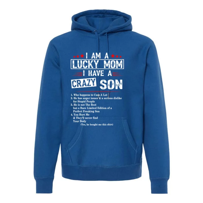 I Am A Lucky Mom I Have A Crazy Son Gift Christmas Funny Gift Cute Gift Premium Hoodie