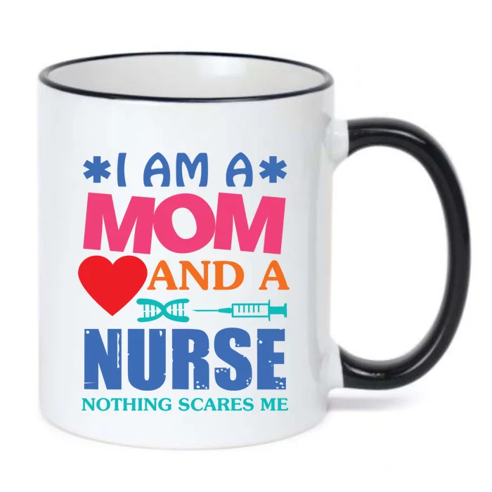 I Am A Mom And A Nurse Cute Nurses Mom Mother Great Gift Black Color Changing Mug