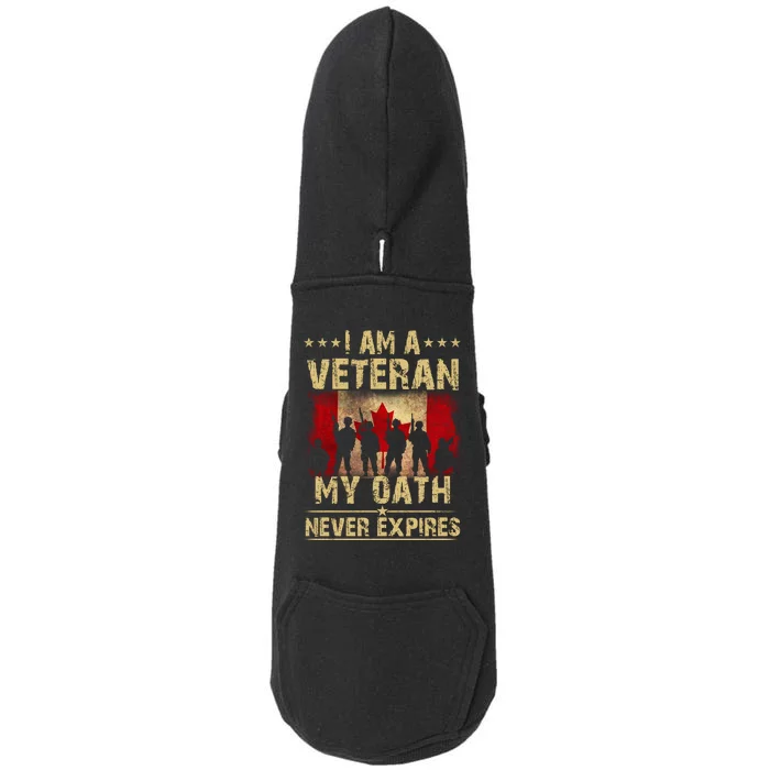 I Am A Veteran My Oath Never Expires Gift Remembrance Day Patriotic Canada Doggie 3-End Fleece Hoodie