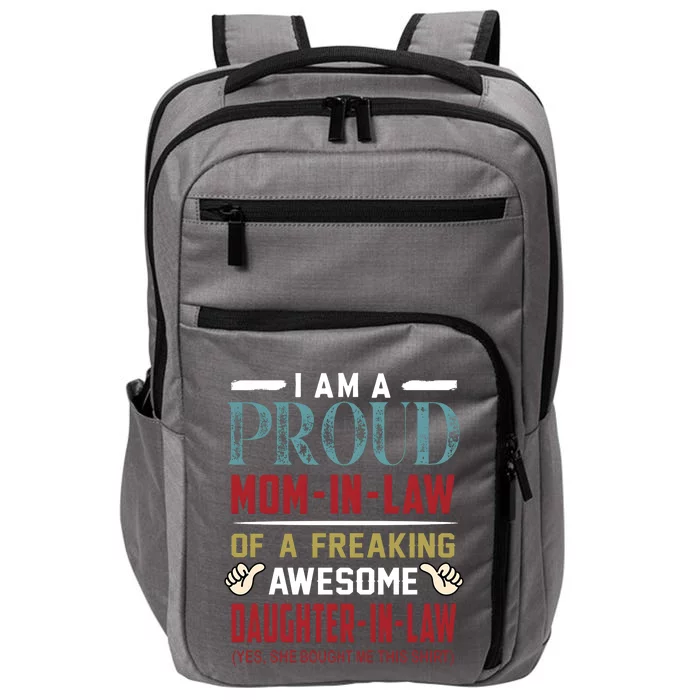 I Am A Proud Mom In Law Of A Freaking Awesome Daughter In Law Impact Tech Backpack