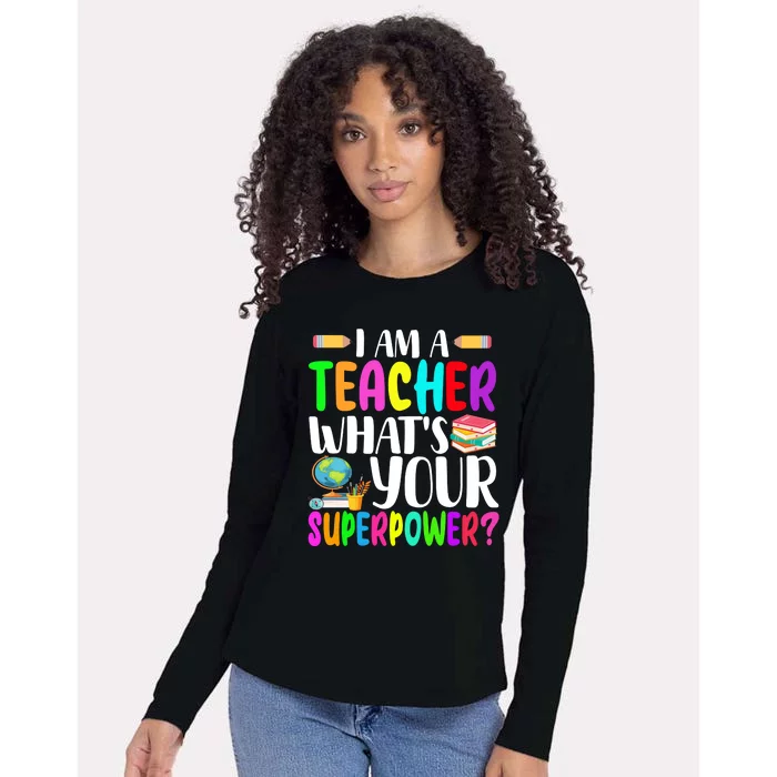 I Am A Teacher Whats Your Superpower Colorful Womens Cotton Relaxed Long Sleeve T-Shirt