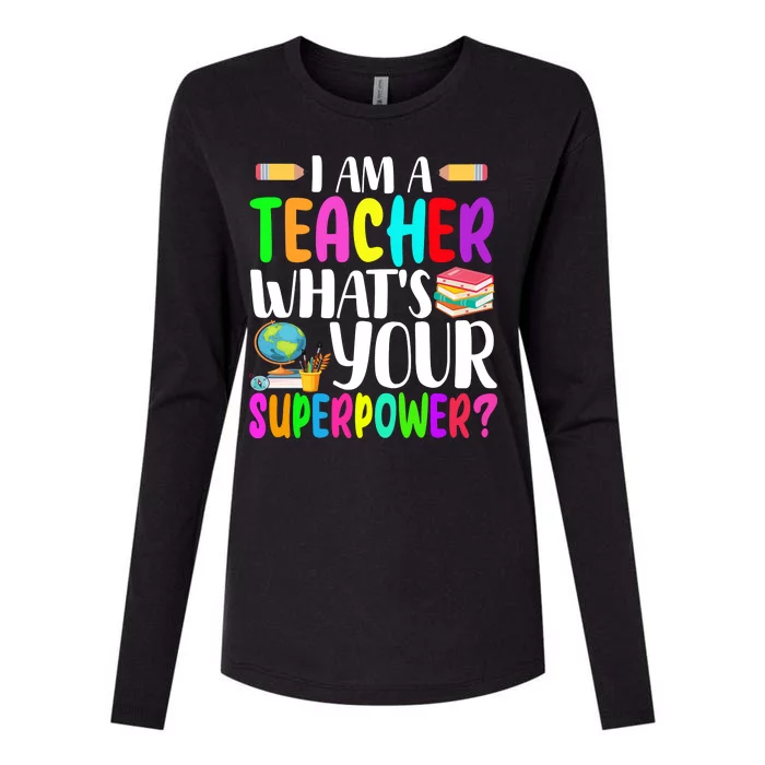 I Am A Teacher Whats Your Superpower Colorful Womens Cotton Relaxed Long Sleeve T-Shirt