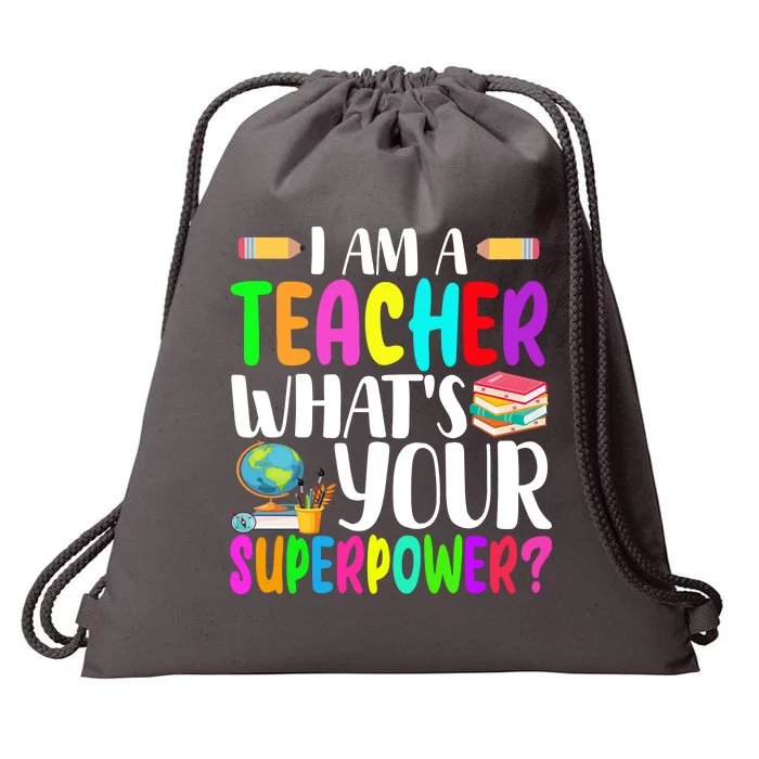 I Am A Teacher Whats Your Superpower Colorful Drawstring Bag