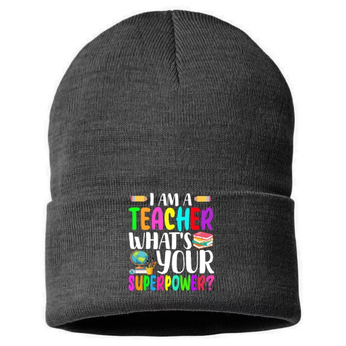 I Am A Teacher Whats Your Superpower Colorful Sustainable Knit Beanie