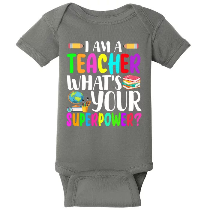 I Am A Teacher Whats Your Superpower Colorful Baby Bodysuit