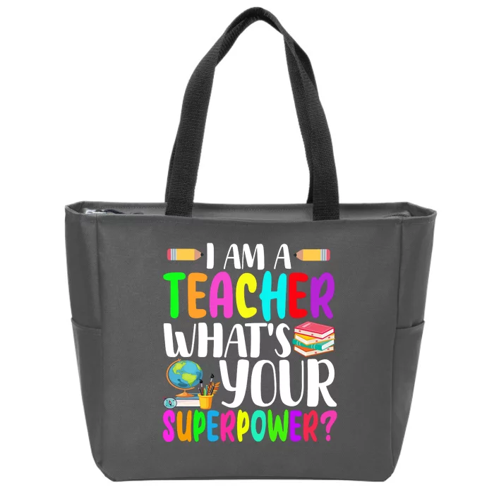 I Am A Teacher Whats Your Superpower Colorful Zip Tote Bag