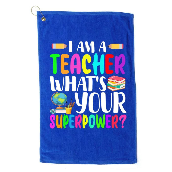 I Am A Teacher Whats Your Superpower Colorful Platinum Collection Golf Towel