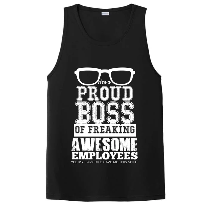 I Am A Proud Boss Of Freaking Awesome Employees Great Gift Performance Tank