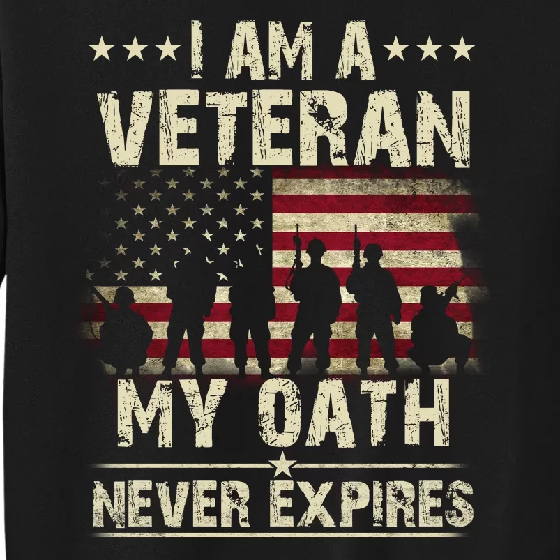 I Am A Veteran My Oath Never Expires Sweatshirt