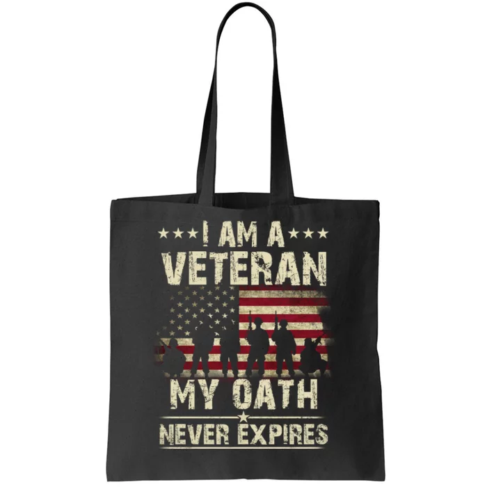 I Am A Veteran My Oath Never Expires Tote Bag