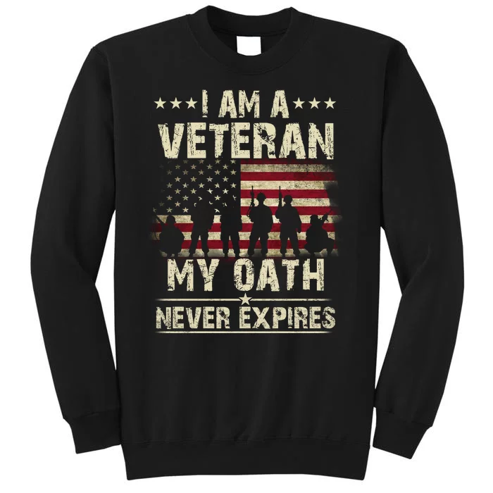 I Am A Veteran My Oath Never Expires Tall Sweatshirt