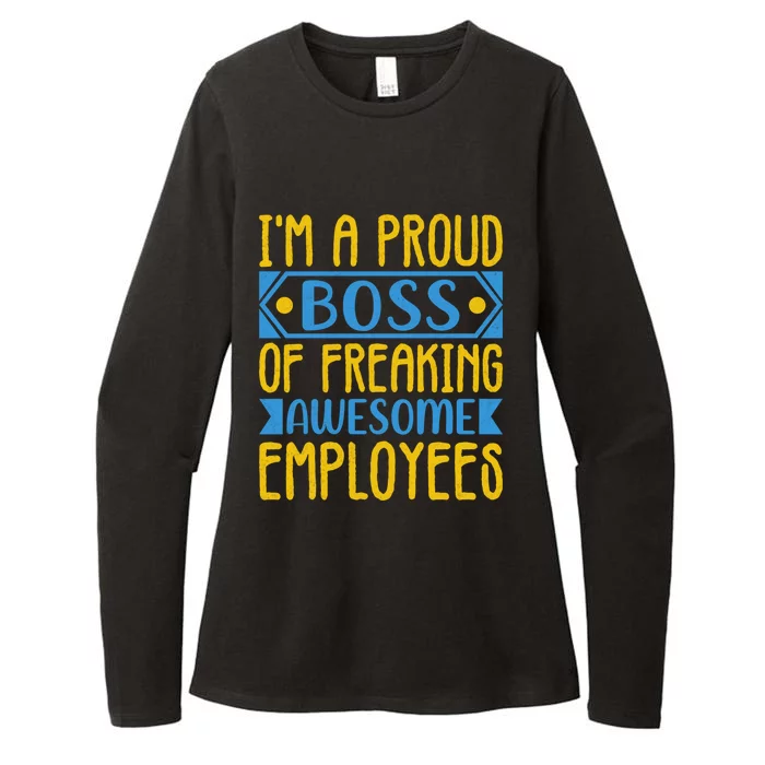 I Am A Proud Boss Of Freaking Awesome Employees Gift Womens CVC Long Sleeve Shirt