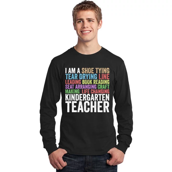 I Am A Kindergarten Teacher Cool Gift Creative Gift Tall Long Sleeve T-Shirt