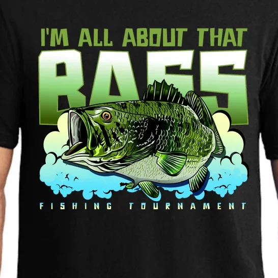 I Am All About That Bass Fishing Pajama Set