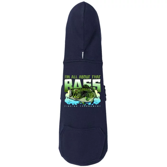 I Am All About That Bass Fishing Doggie 3-End Fleece Hoodie