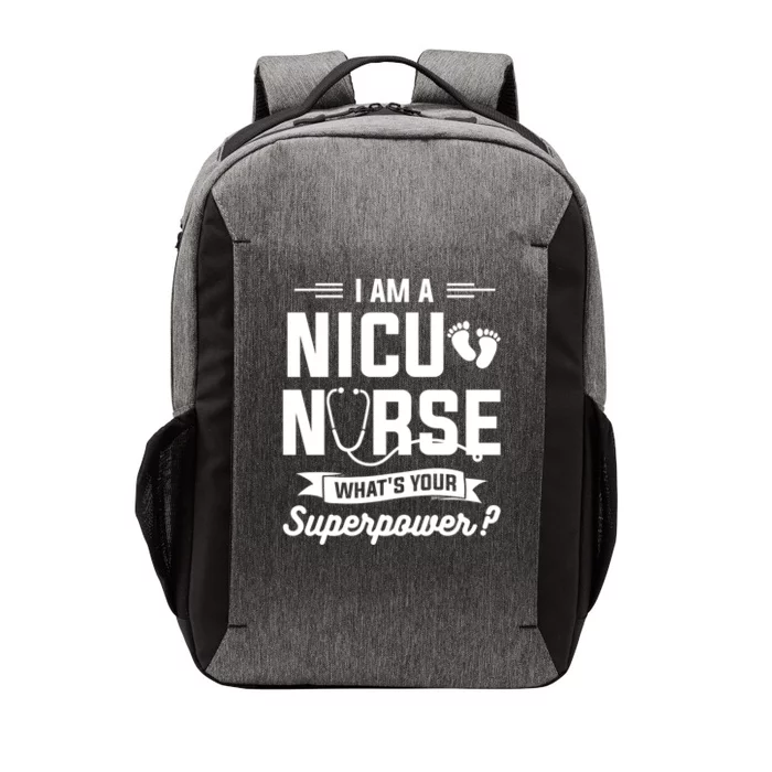 I Am A Nicu Nurse Whats Your Superpower Neonatal Nurses Rn Gift Vector Backpack