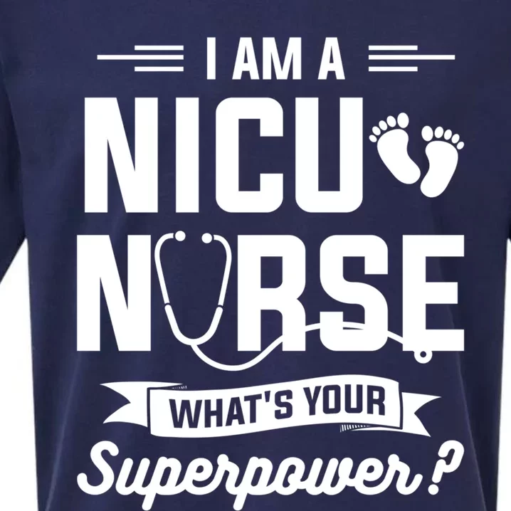 I Am A Nicu Nurse Whats Your Superpower Neonatal Nurses Rn Gift Sueded Cloud Jersey T-Shirt