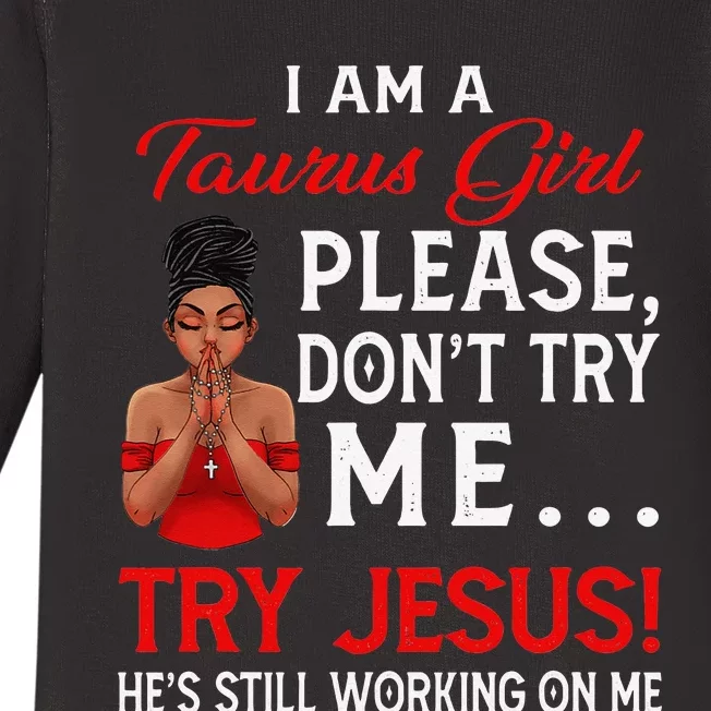 I Am A Taurus Don't Try Me Birthday Afro Black Wo Baby Long Sleeve Bodysuit