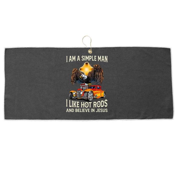 I Am A Simple Man I Like Hot Rods And Believe In Jesus Large Microfiber Waffle Golf Towel