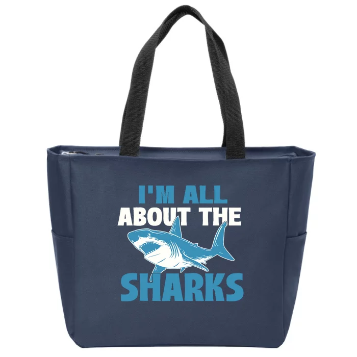 IM All About The Sharks Marine Wildlife Sea Animal Lover Zip Tote Bag