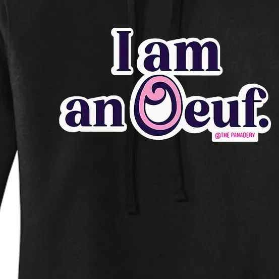 I Am An Oeuf Women's Pullover Hoodie