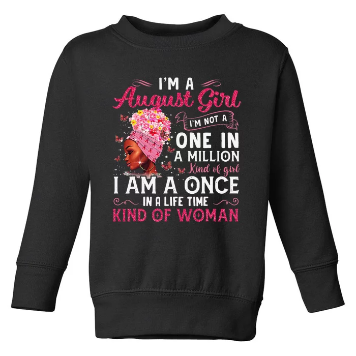 I'm A August Afro Black Wo Queen Leo Virgo Birthday Toddler Sweatshirt