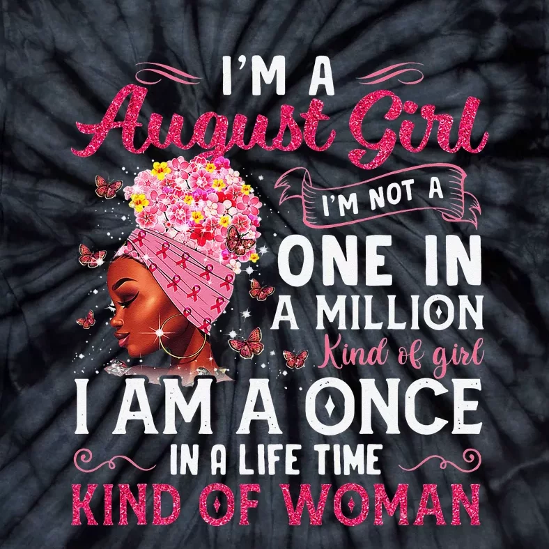 I'm A August Afro Black Wo Queen Leo Virgo Birthday Tie-Dye T-Shirt