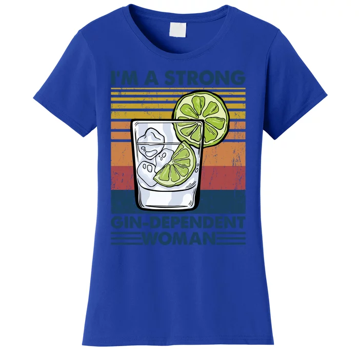 I Am A Strong Gingiftdependent Gift Ing Pun Gin Gift Women's T-Shirt