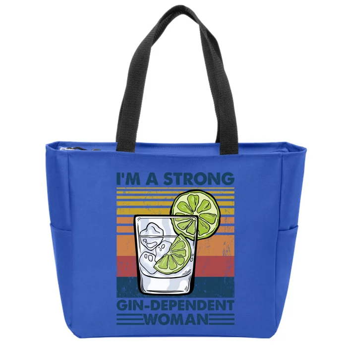 I Am A Strong Gingiftdependent Gift Ing Pun Gin Gift Zip Tote Bag