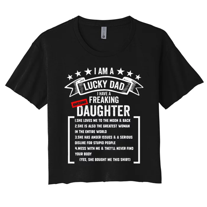 I Am A Lucky Dad I Have A Freaking Awesome Daughter Women's Crop Top Tee