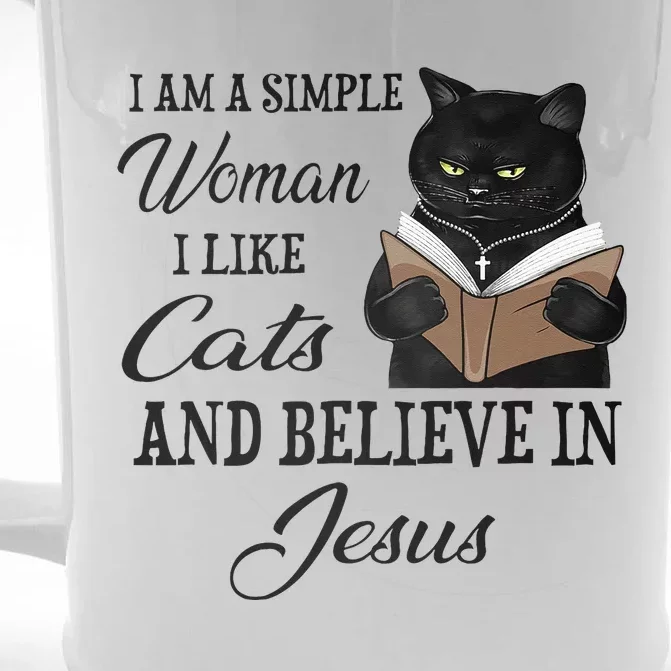 I Am A Simple Woman I Like Cats And Believe In Jesus Front & Back Beer Stein