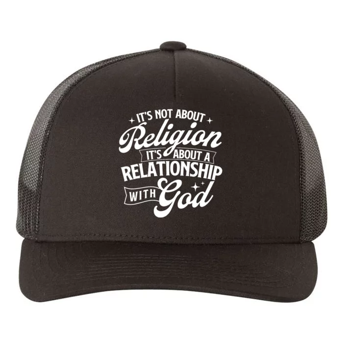 ItS About A Relationship With God Christian Faith Jesus Yupoong Adult 5-Panel Trucker Hat