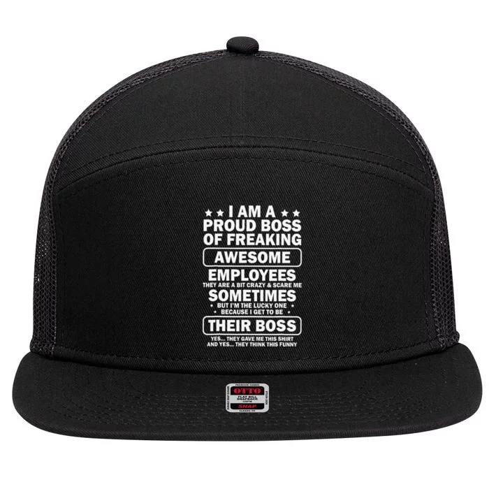 I Am A Proud Boss Of Freaking Awesome Employees 7 Panel Mesh Trucker Snapback Hat