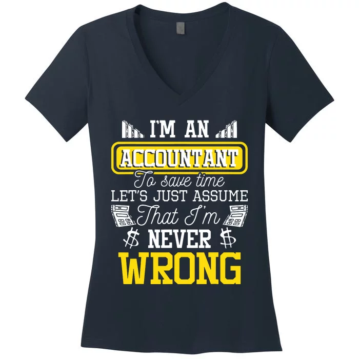 Im An Accountant To Save Time Auditor Auditing Bookkeeper Women's V-Neck T-Shirt