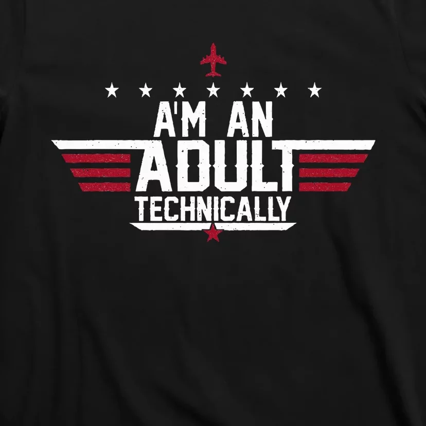 Im An Adult Technically Funny 18th Birthday Tee T-Shirt